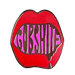Gobshite Pin Pins by diedododa Pin