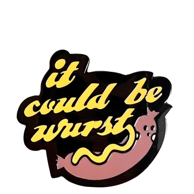 It Could Be Wurst Pin Pins by diedododa Pin
