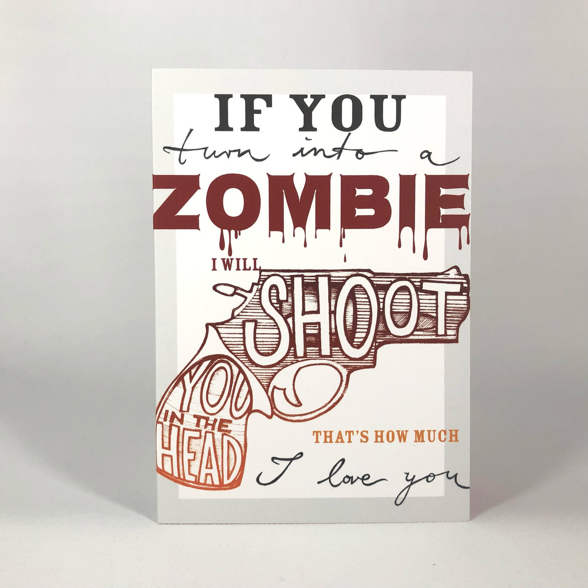 If You Turn Into A Zombie Greeting Card