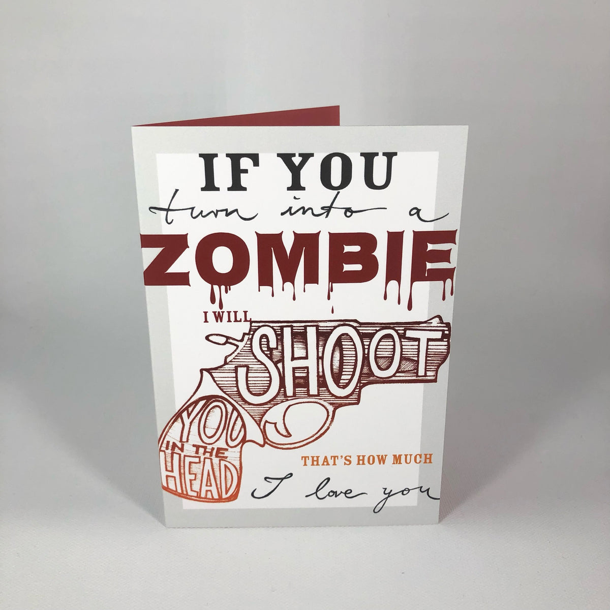 If You Turn Into A Zombie Greeting Card