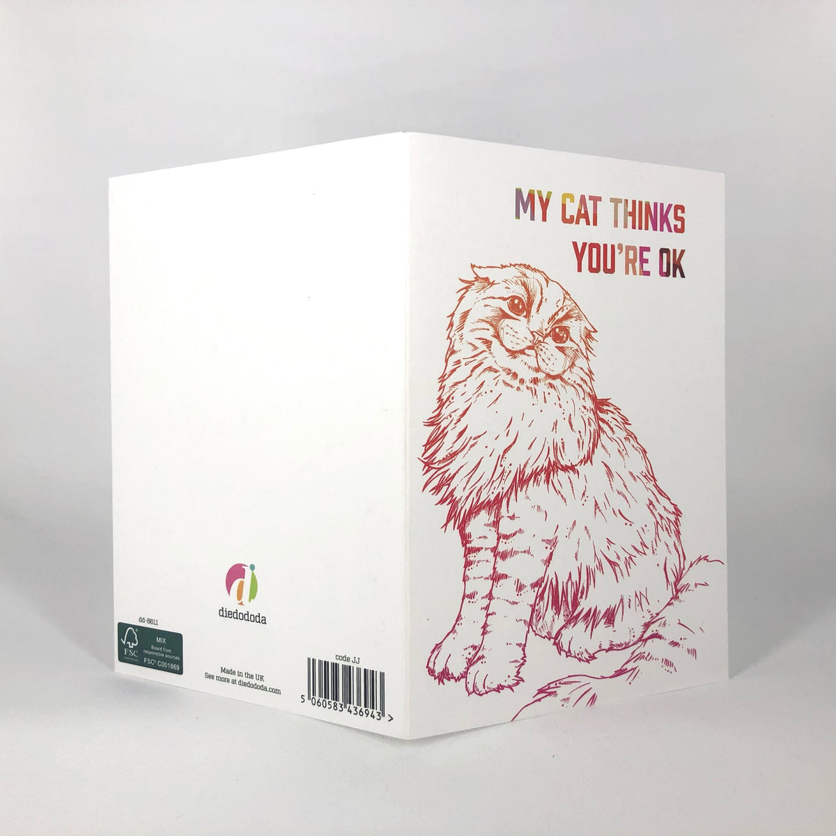 My Cat Thinks You're Ok Greeting Card