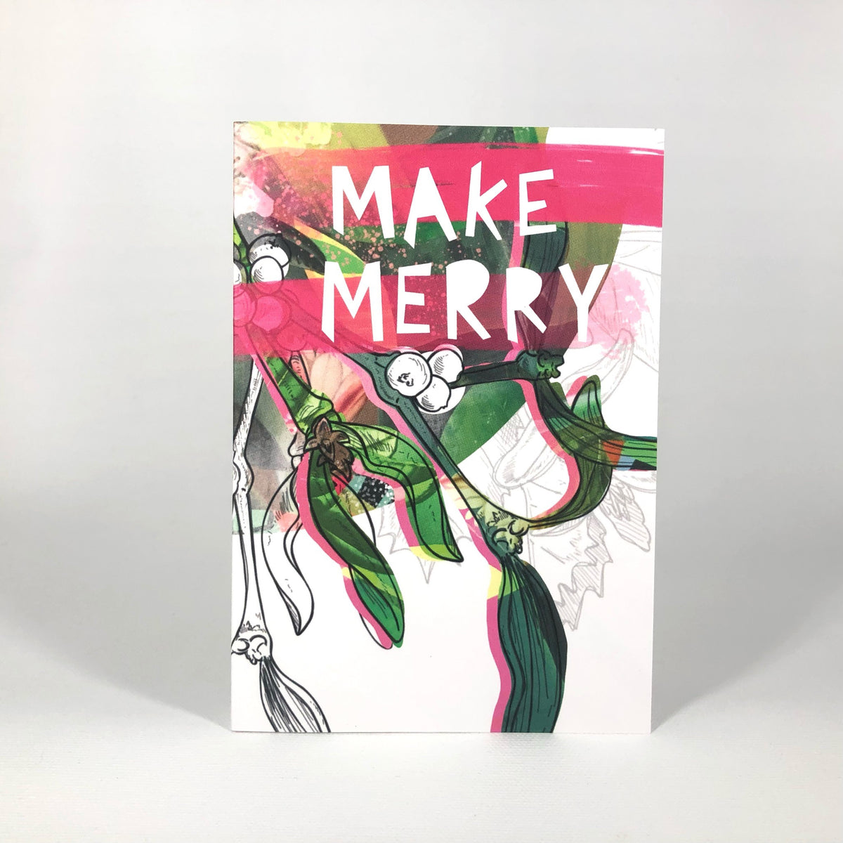 Motley Blooms - Make Merry Greeting Card