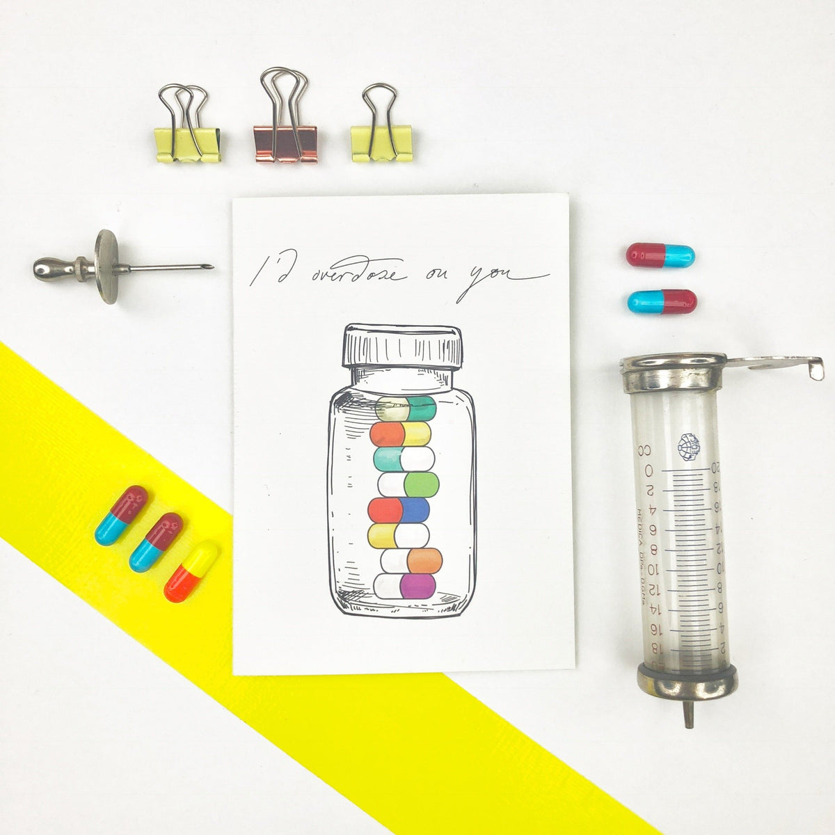 I'd Overdose On You Greeting Card
