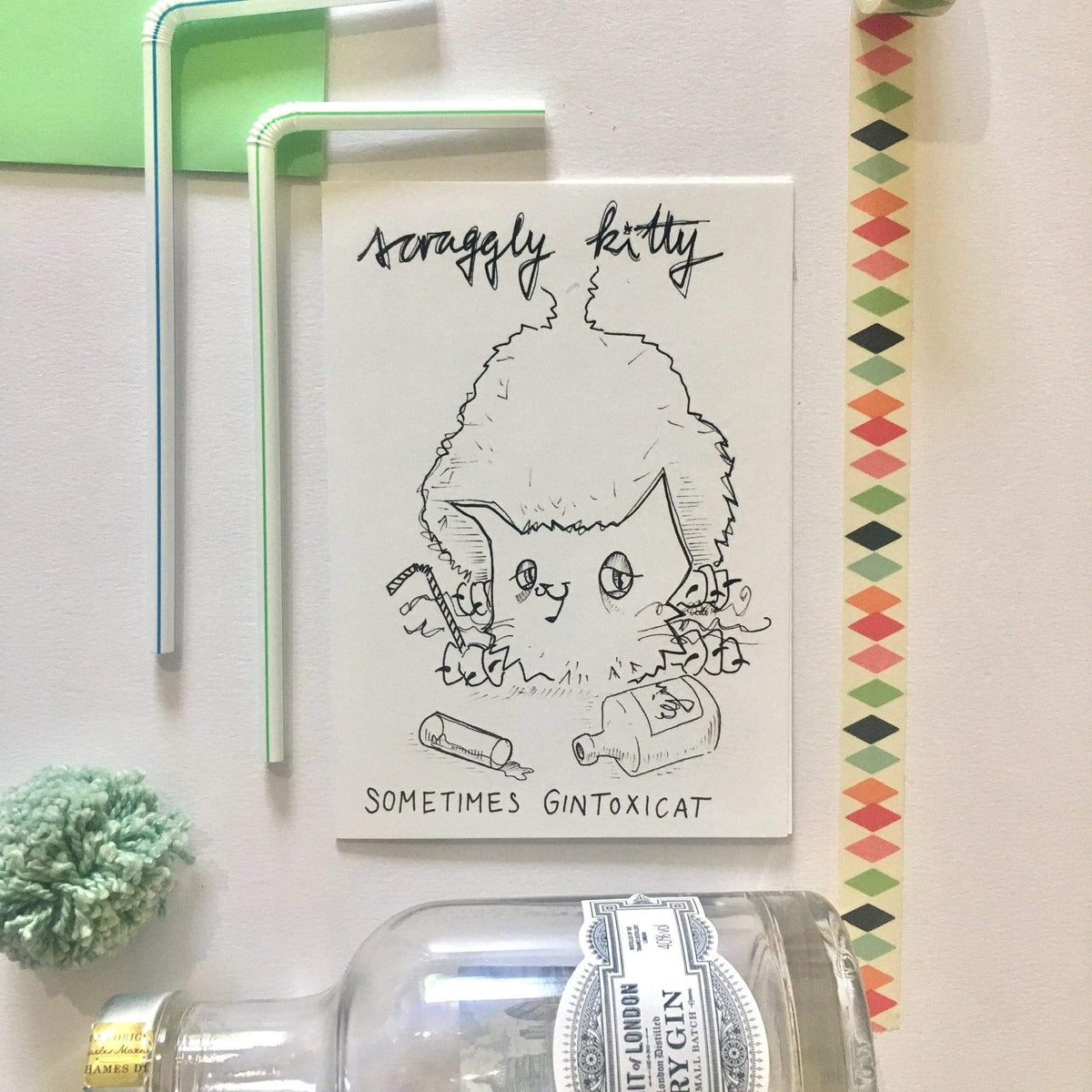 Scraggly Kitty Sometimes Gintoxicat Greeting Card - (Trade Pack 6)