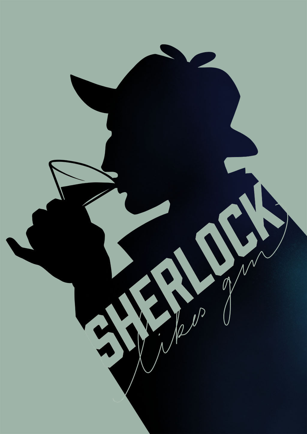 Midnight Sherlock Likes Gin 