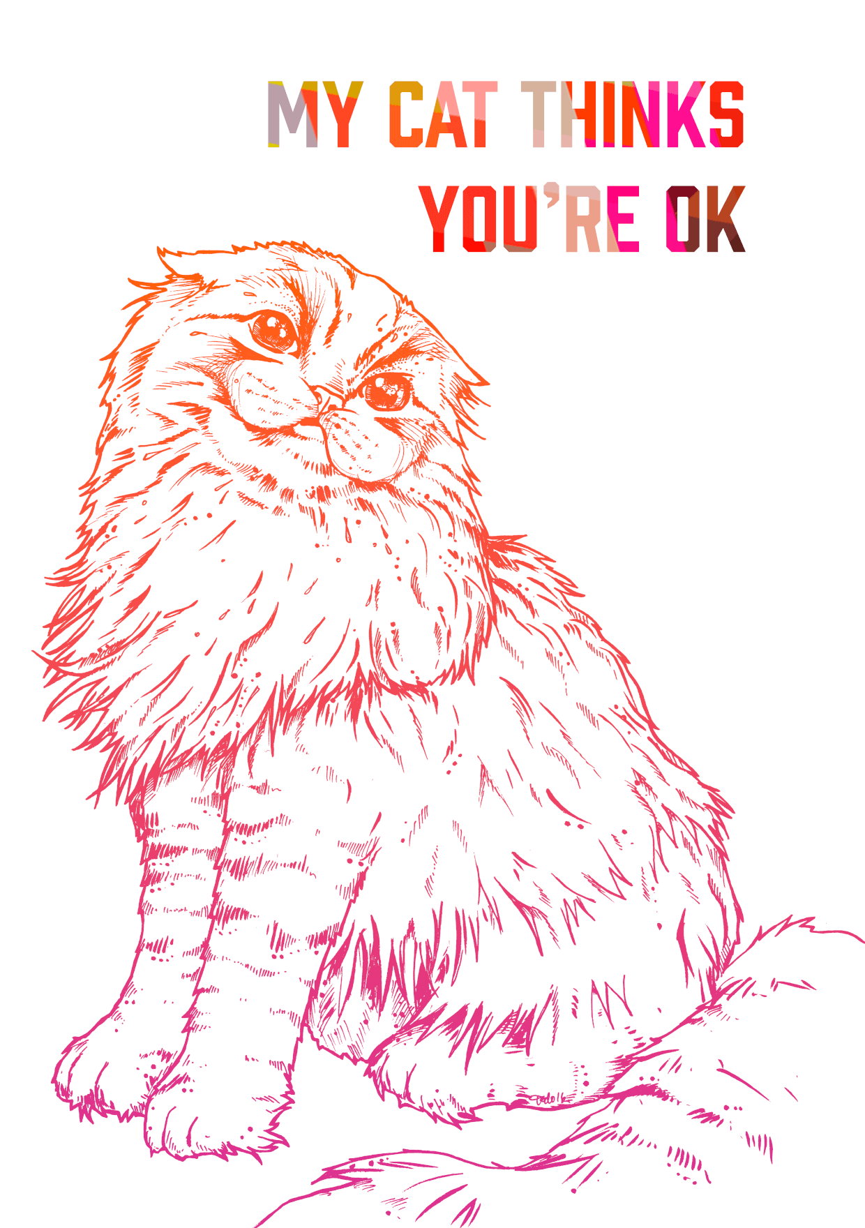 My Cat Thinks You're Ok Greeting Card