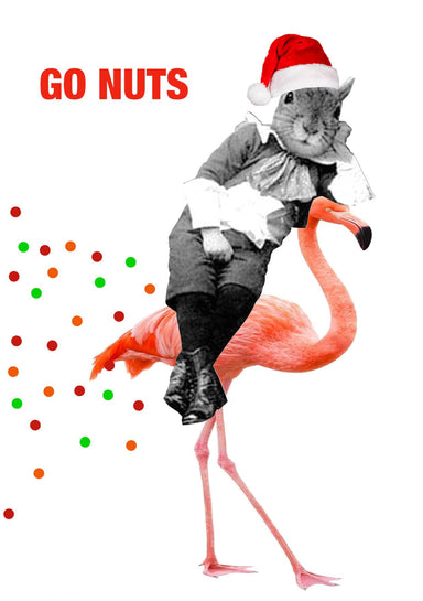 A squirrel in a santa hat riding a flamingo, with the caption Go Nuts.