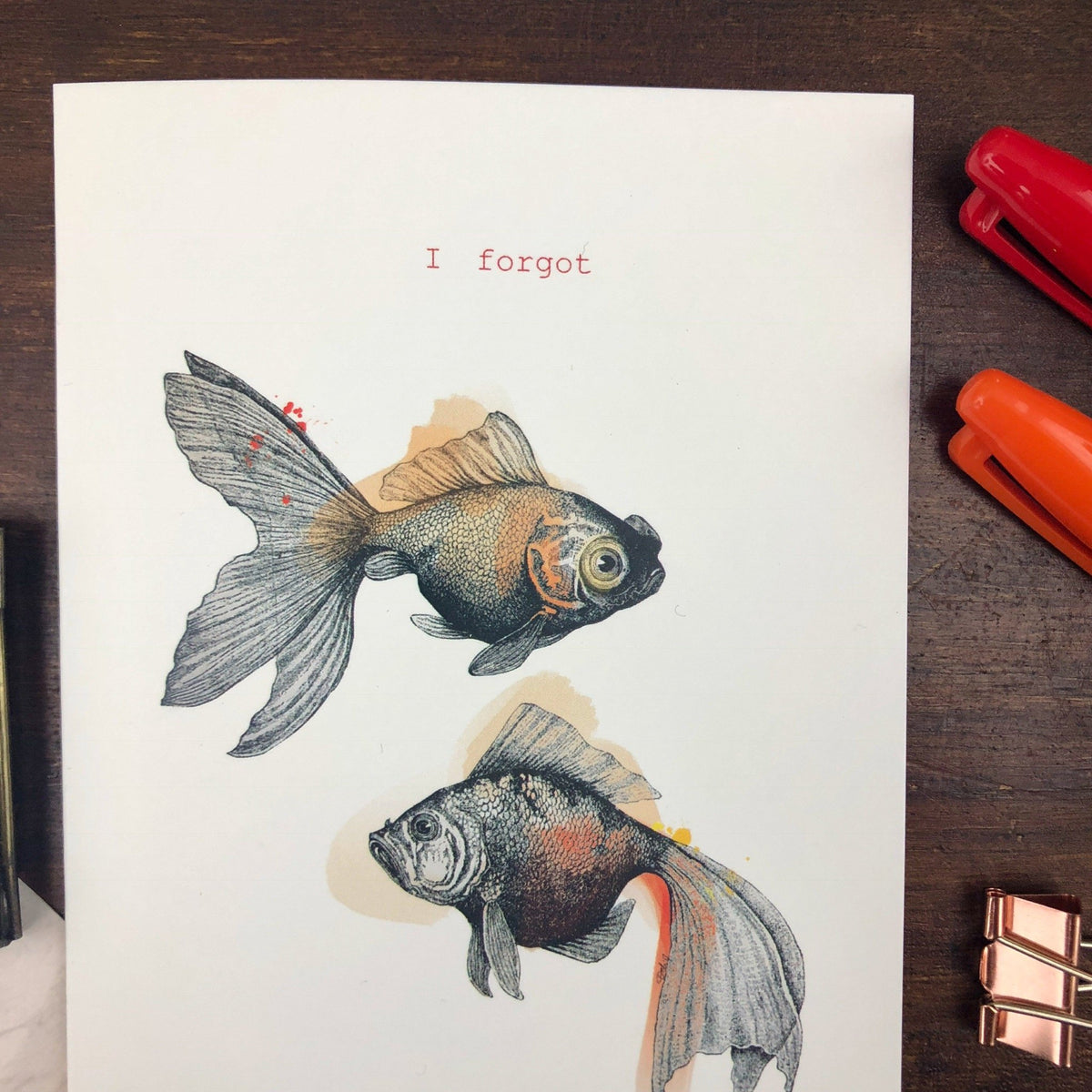 I Forgot Goldfish Greeting Card